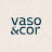 Vaso & Cor