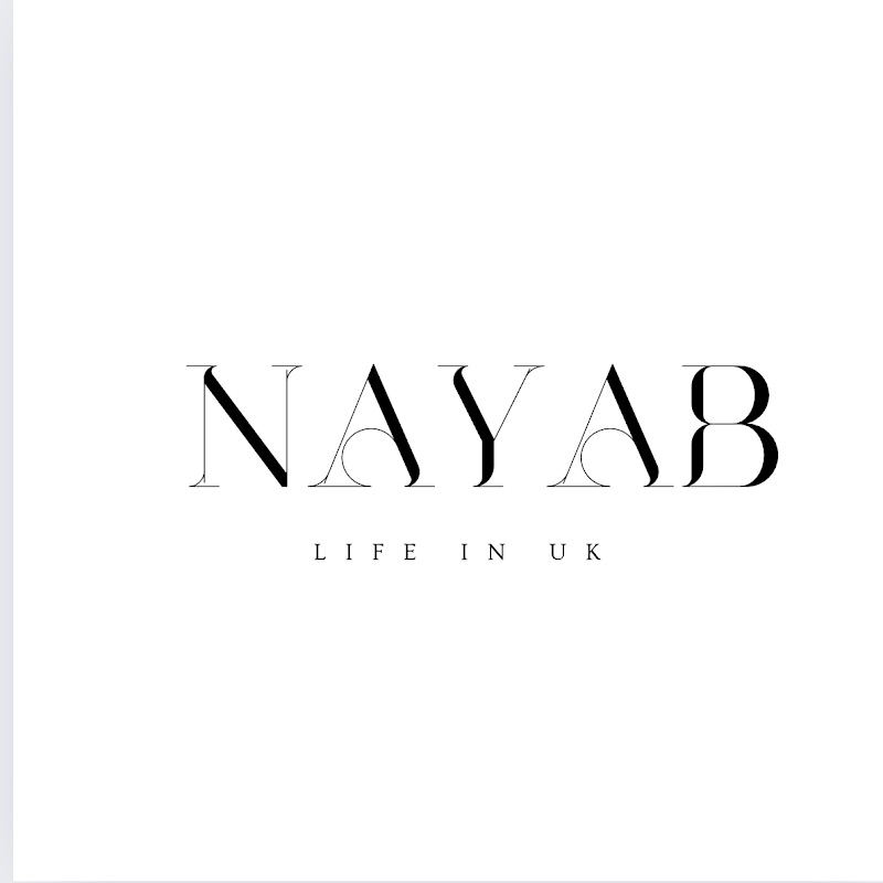Nayab Life In Uk