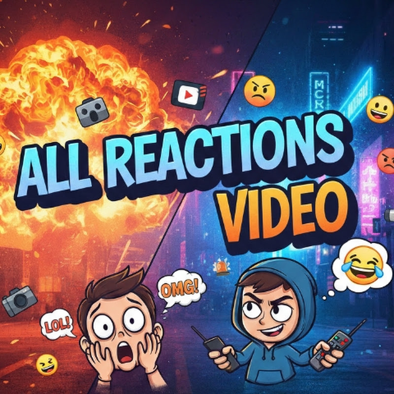 All  Reactions Videos 