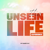 The Unseen Life Experience