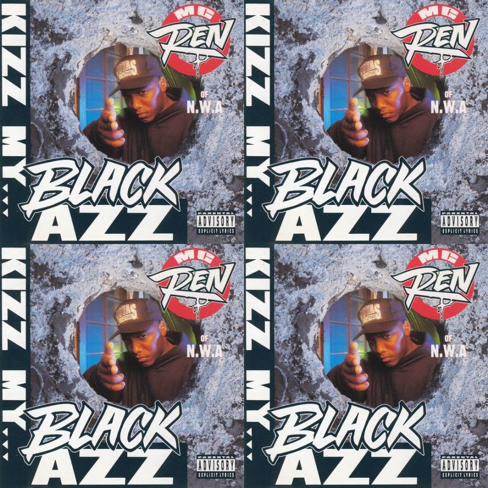 1992 - kiss my black ass - MC Ren Ep album