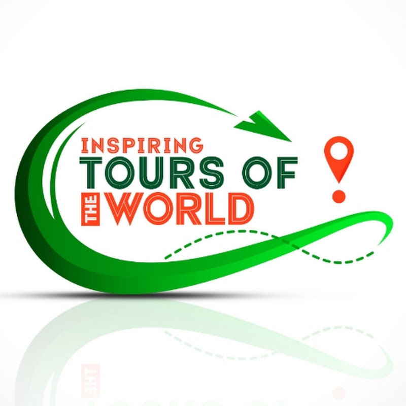 Inspiring Tours of the World