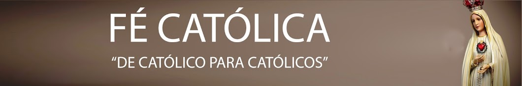 FÃ© CatÃ³lica YouTube kanalı avatarı