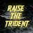 Raise The Trident