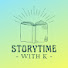 HdKU5Zj1a1I-channel-avatar-Storytime With K - Kid Story Read Alouds