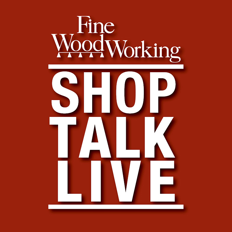 Shop Talk Live - Fine Woodworking cover art