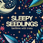 Sleepy Seedlings: Bedtime with Trees logo