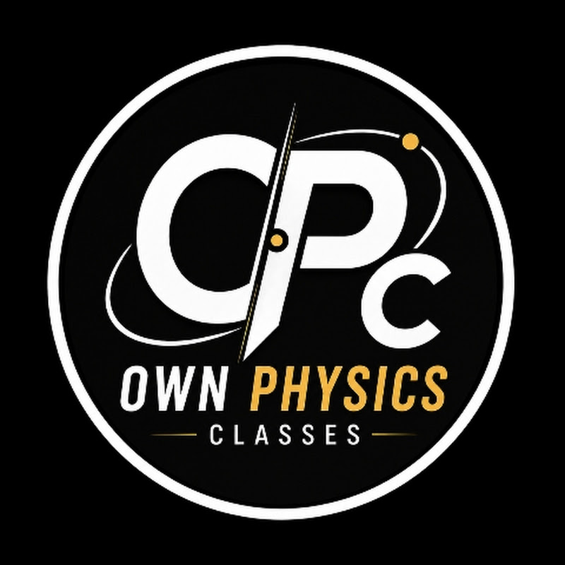 OWN PHYSICS CLASSES [NITP]