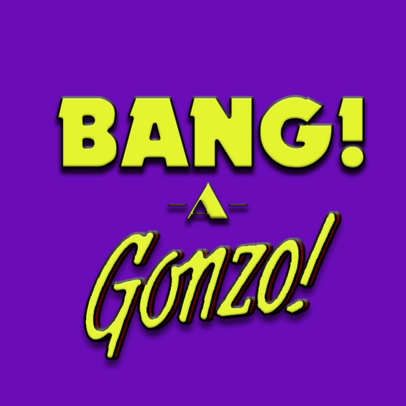 Bang-A-Gonzo