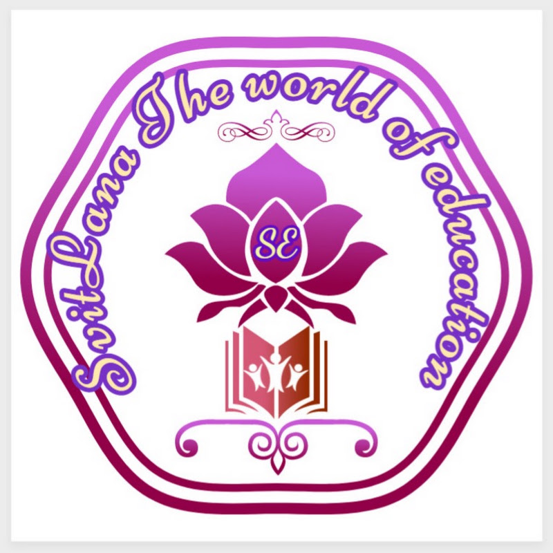 SvitLana The world of education