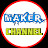 Maker Channel 