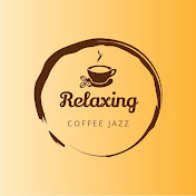 Relaxing Coffee Jazz