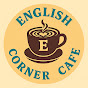  English Corner Caf  Profile