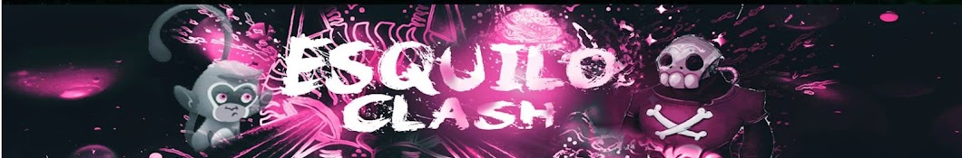 EsQuilO ClasH Avatar channel YouTube 