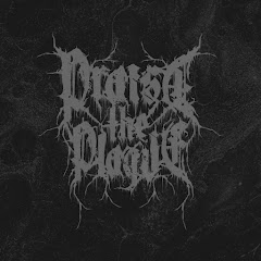 Praise the Plague - Offical