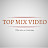 Top Mix Video
