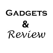 Gadgets & Review