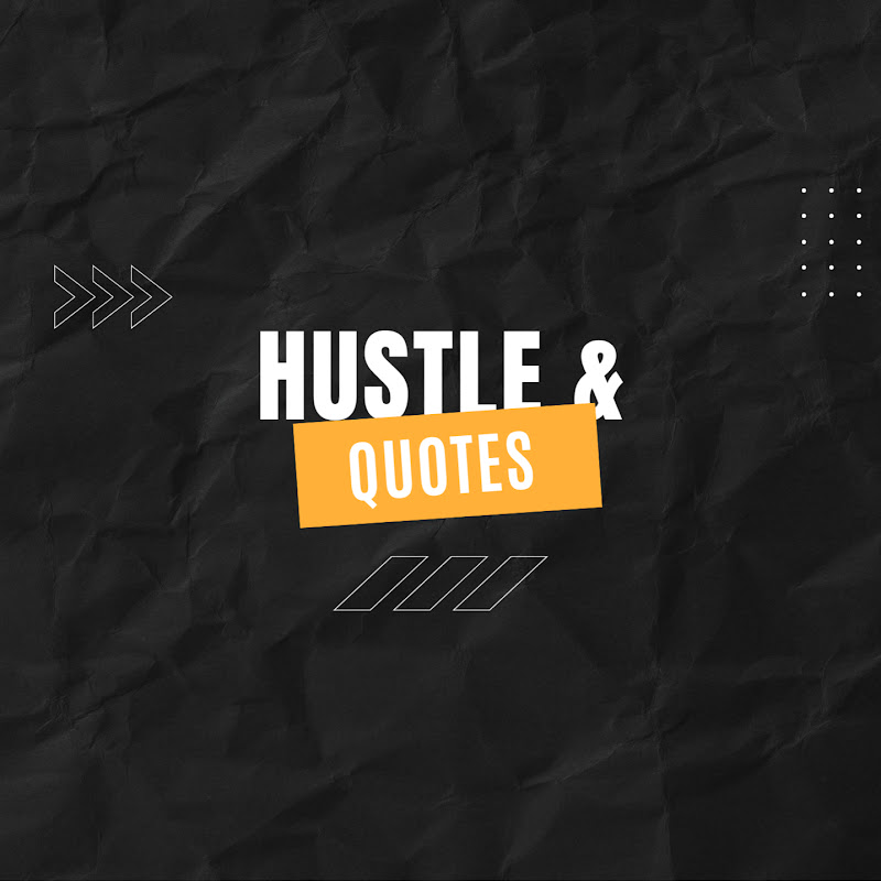 Hustle & Quotes