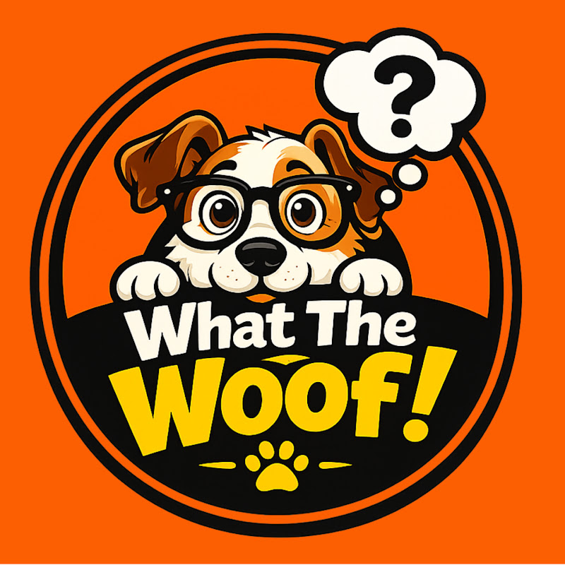 What The Woof!