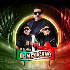 Mi Banda El Mexicano - Topic