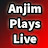 Anjim Plays Live