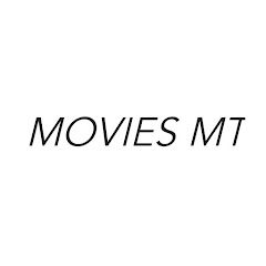 MOVIES MT