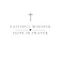 Faithful Whisper, Hope in Prayer  logo