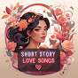 Short Story Love Song - when Story become Songs  logo