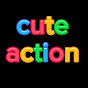 cute action