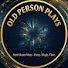 TkIlmqSlphc-channel-avatar-Old Person Plays