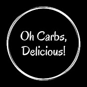 Oh Carbs Delicious