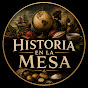 Historia en la Mesa