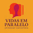2m6ExtDekDo-channel-avatar-Vidas em Paralelo: Um Podcast com História
