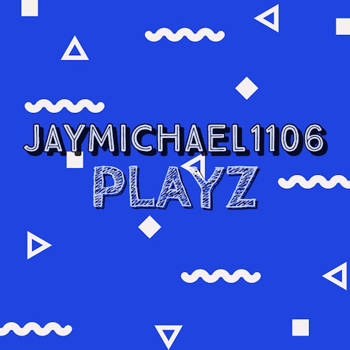 JayMichael1106Playz