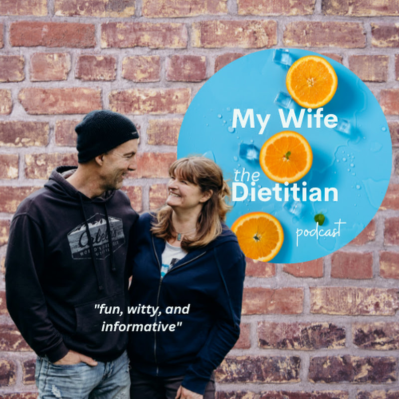 My Wife the Dietitian