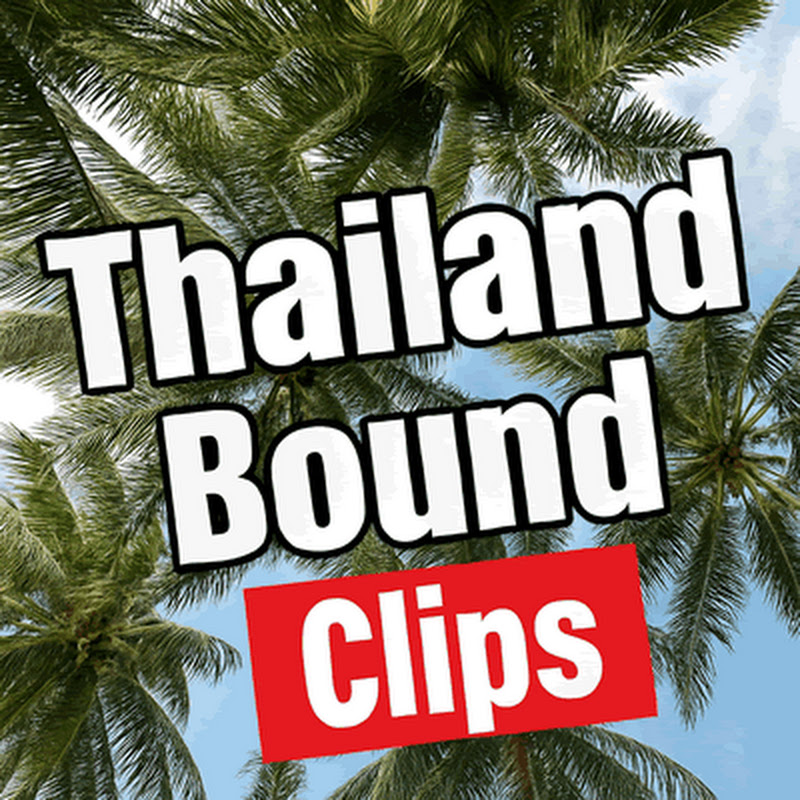 Thailand-Bound-Clips channel avatar