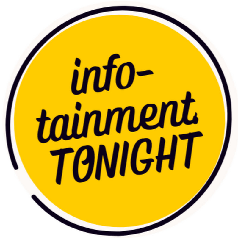 Infotainment Tonight