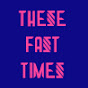 These Fast Times logo