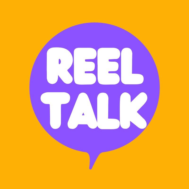 Reel Talk