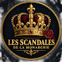 Les scandales de la monarchie