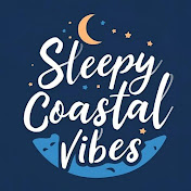Sleepy Coastal Vibes