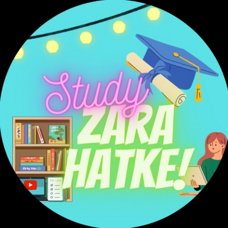study zara hatke