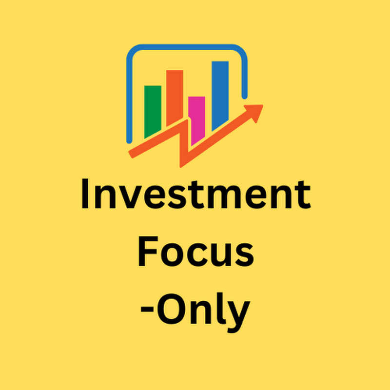 Investment Focus