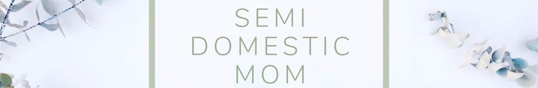 Semi Domestic Mom YouTube channel avatar