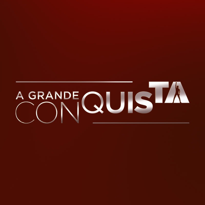 A Grande Conquista