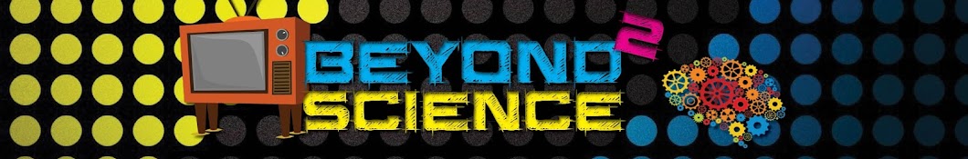 Beyond Science 2 رمز قناة اليوتيوب