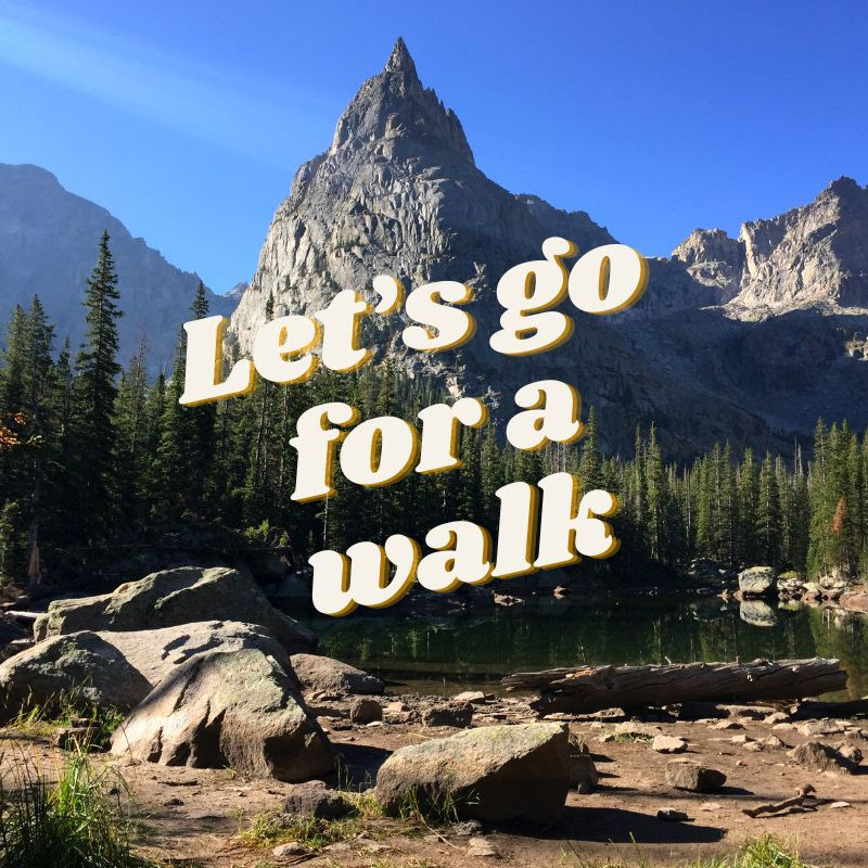 Let’s go for a walk