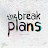 The Break Plans