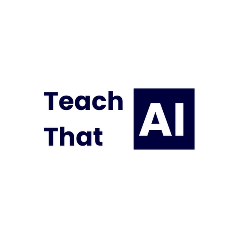 Teach That AI
