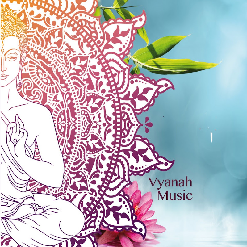Vyanah Music - For Meditation & Inner Balance